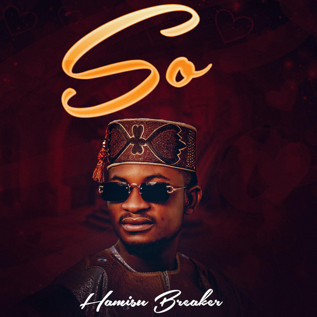 So - Single by Hamisu Breaker | Spotify