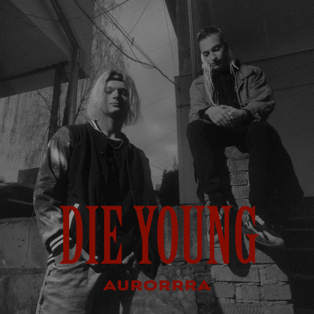 Обкладинка: Die Young — AURORRRA