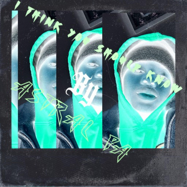 I Think You Know - EP by Astral Pa | Spotify