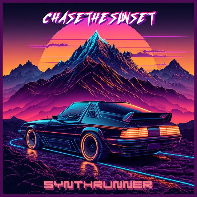 Chase the Sunset - Album by Synthrunner | Spotify
