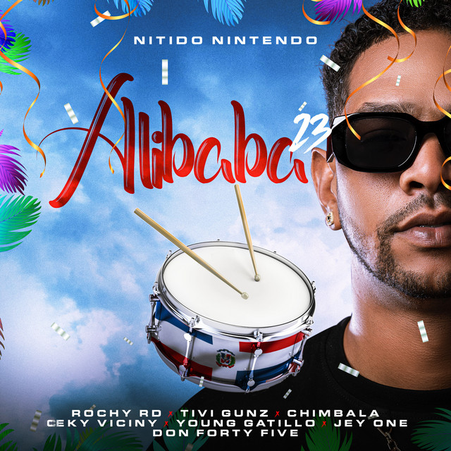 Nitido Nintendo, Chimbala, Rochy D, Ceky Viciny, Young Gatillo, Jey One – Alibaba 23