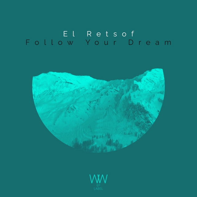Обкладинка El Retsof — Follow Your Dream