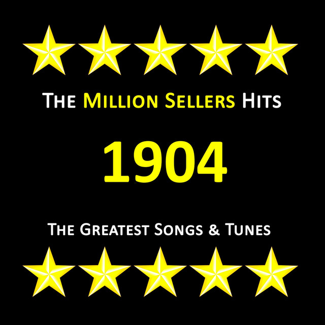 Greatest Songs & Tunes of 1904 cover art