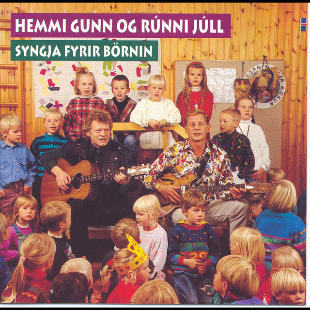 Hemmi Gunn og Rúnni Júll syngja fyrir börnin - Album by Hemmi Gunn ...