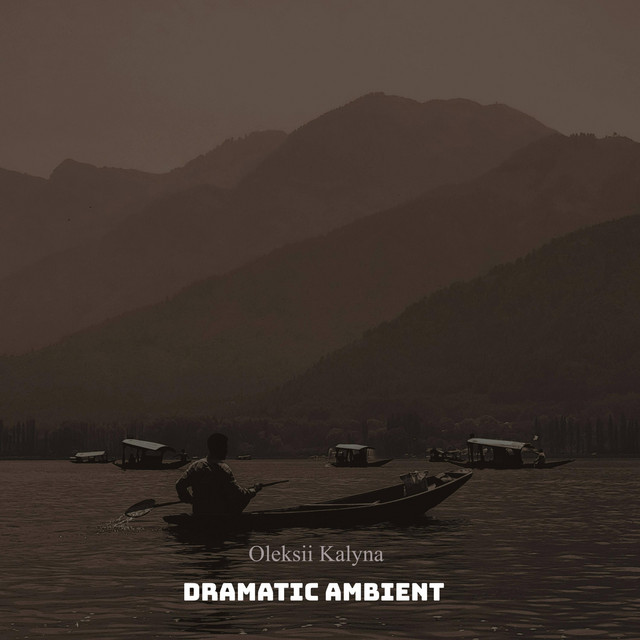 Обкладинка: Dramatic ambient — Oleksii Kalyna