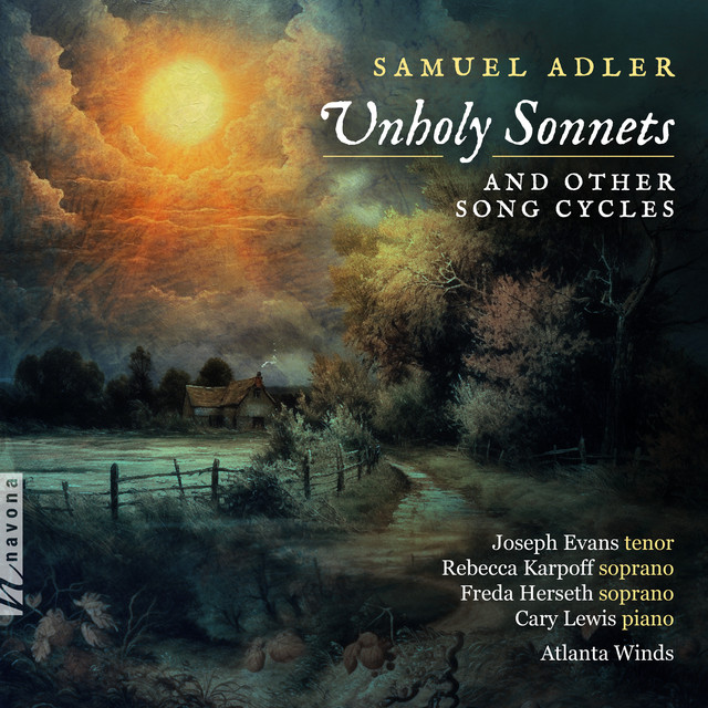Samuel Adler: Unholy Sonnets & Other Song Cycles