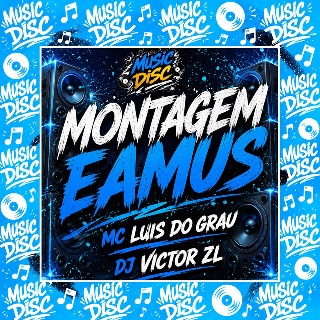 MC LUIS DO GRAU, DJ VICTOR ZL – Montagem Eamus
