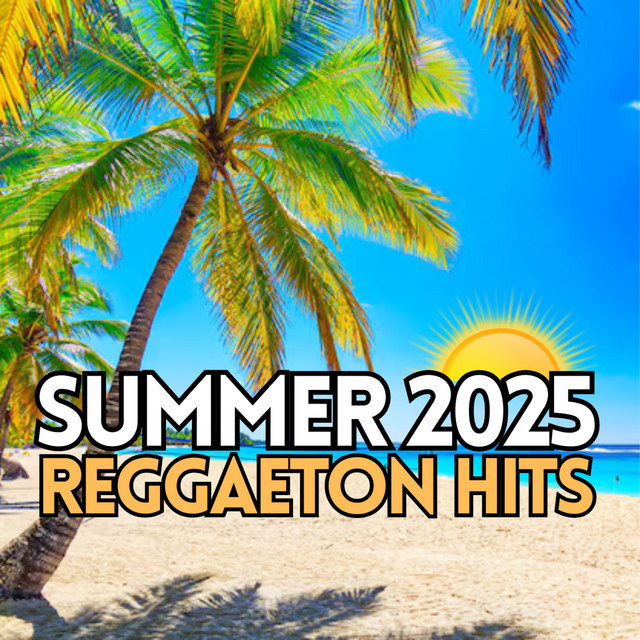 Summer 2025: Reggaeton Hits cover art