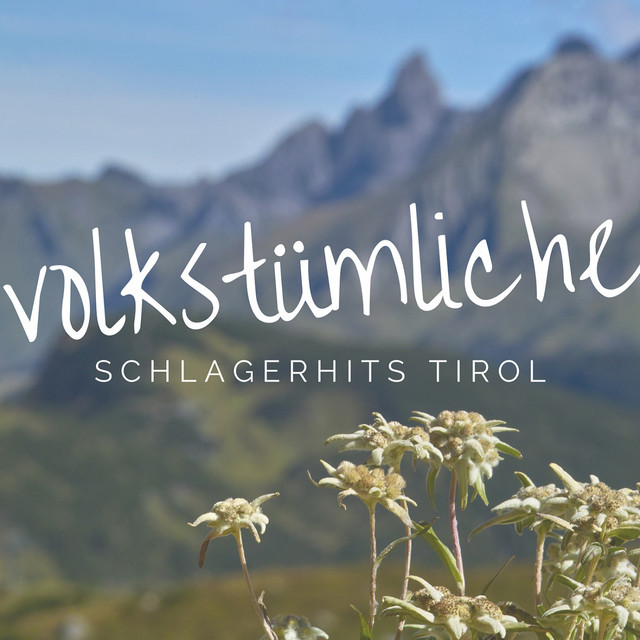 Volkstümliche Schlagerhits aus Tirol cover