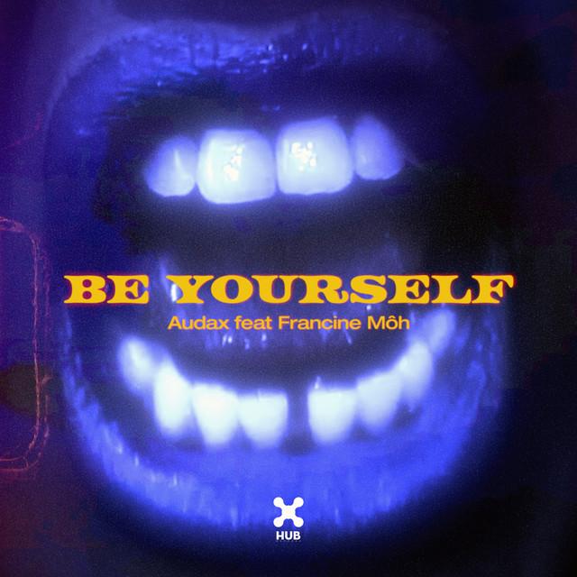 Be Yourself (feat. Francine Môh)