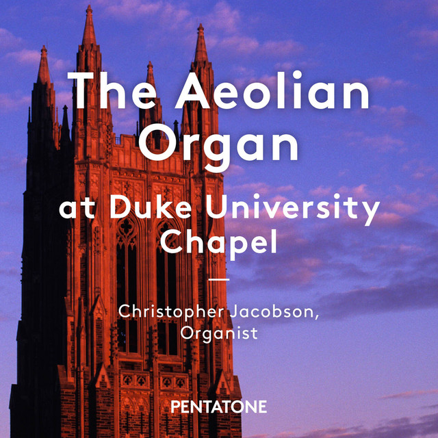 The Aeolian Organ at Duke University Chapel — Christopher Jacobson