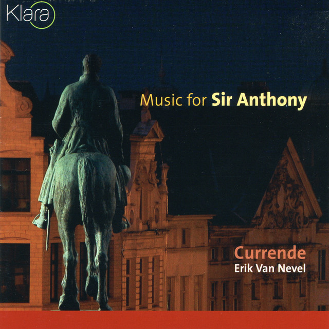 Music for Sir Anthony, Regnart, Gibbons, Byrd, Monteverdi, Tomkins