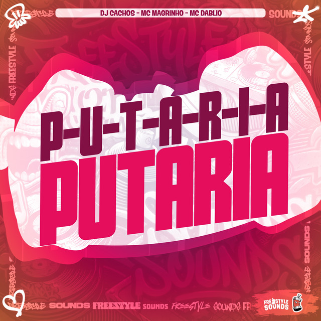 P-U-T-A-R-I-A Putaria