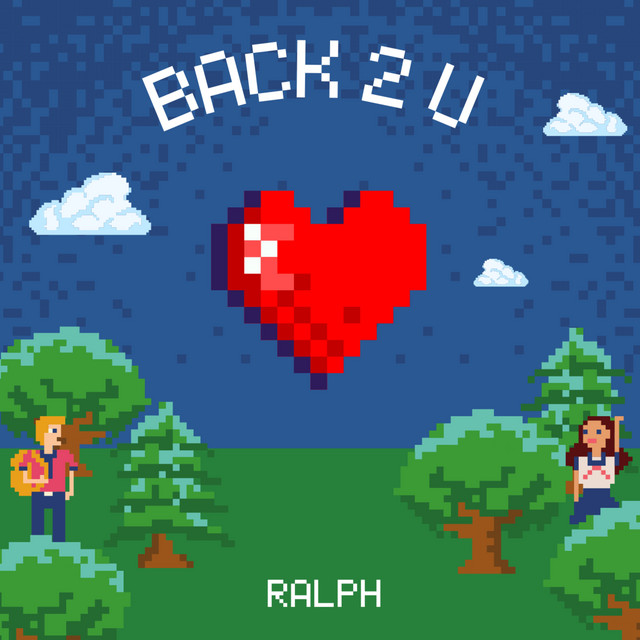 Back to You - Single by Ralph | Spotify