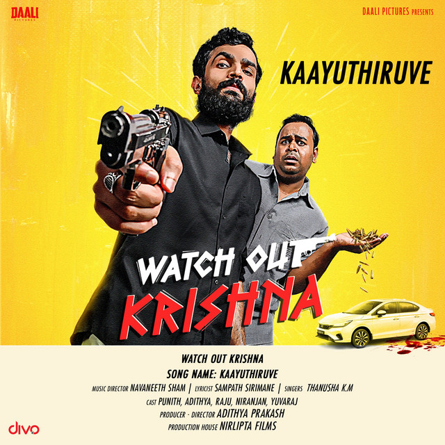 Kaayuthiruve (From "Watch Out Krishna")