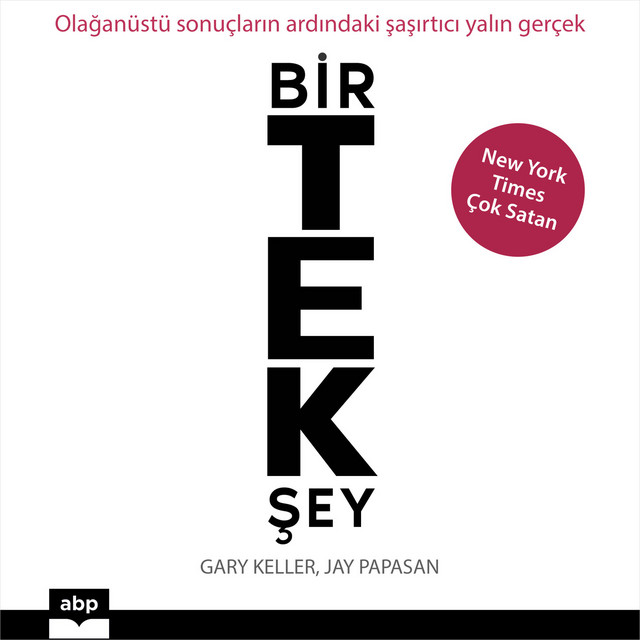 Bir Tek Şey (Olağanüstü sonuçların ardındaki şaşırtıcı yalın gerçek) cover art