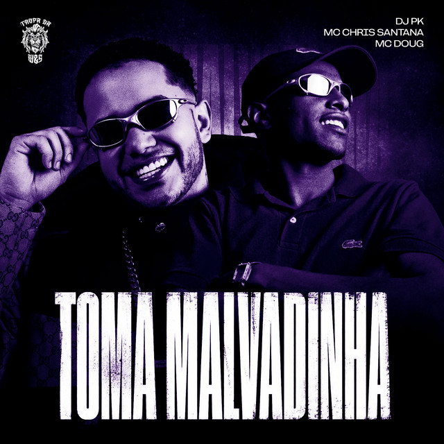 TOMA MALVADINHA