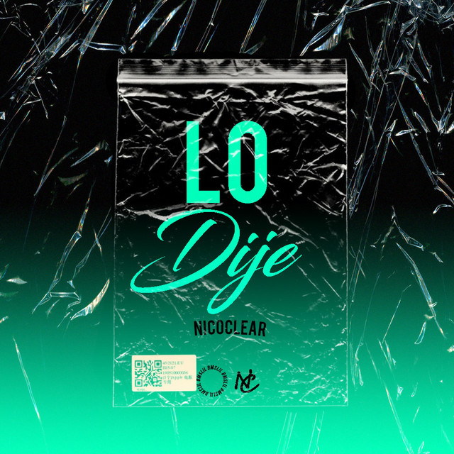 Lo Dije - song and lyrics by NicoClear | Spotify