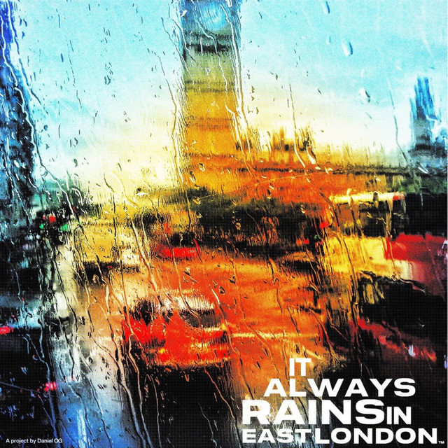 It Always Rains in East London cover art