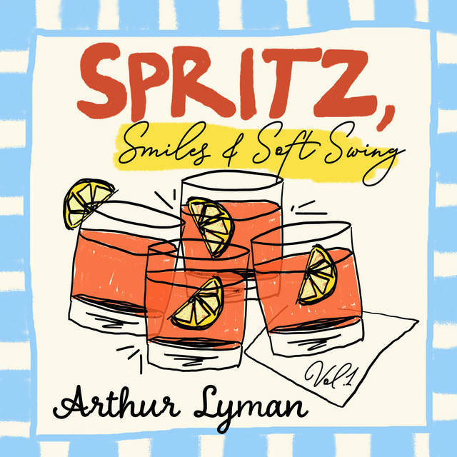 Spritz, Smile and Soft Swing, Vol. 1 - The Golden Hour Aperitif cover art