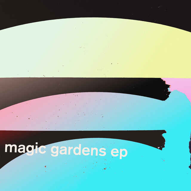 Magic Gardens EP artwork