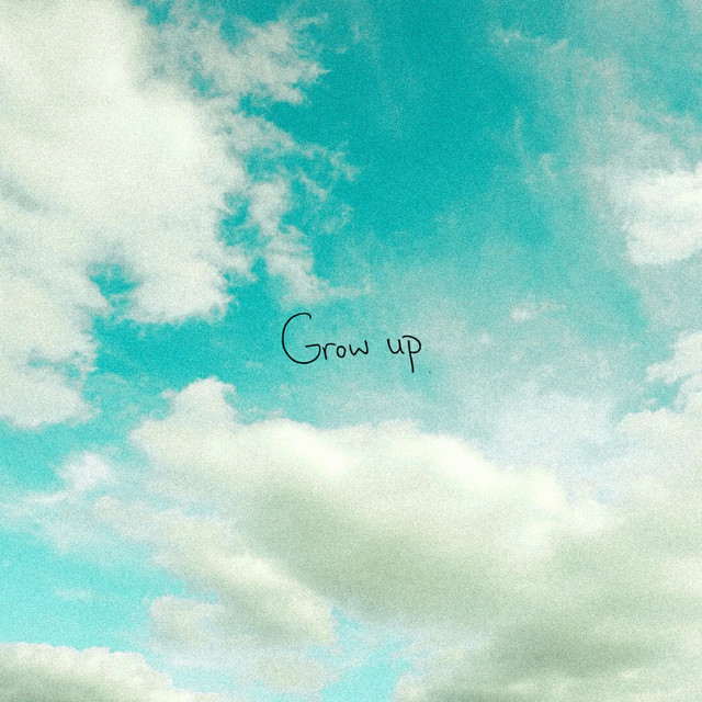 Grow Up