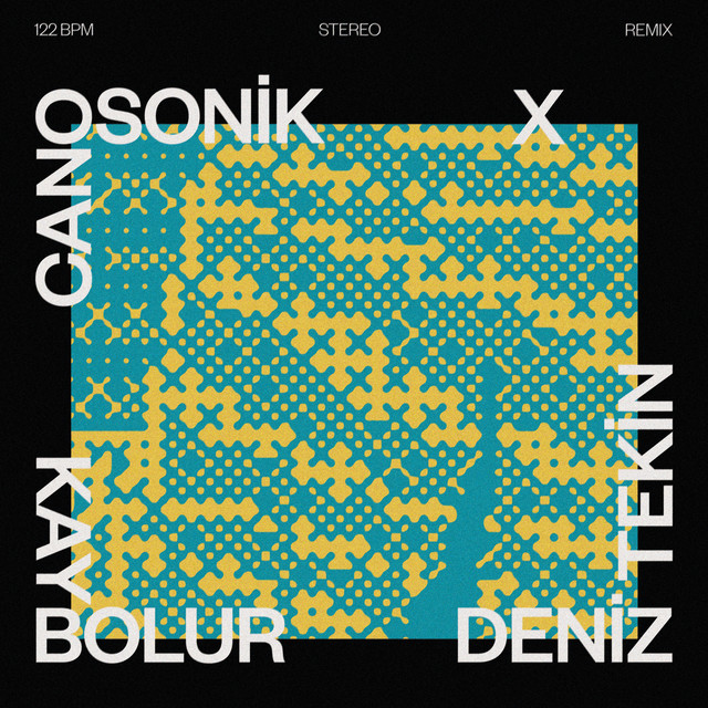 Kaybolur [Canosonik, Deniz Tekin (TR) Remix]