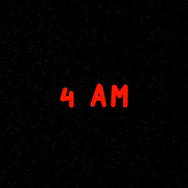 4 am