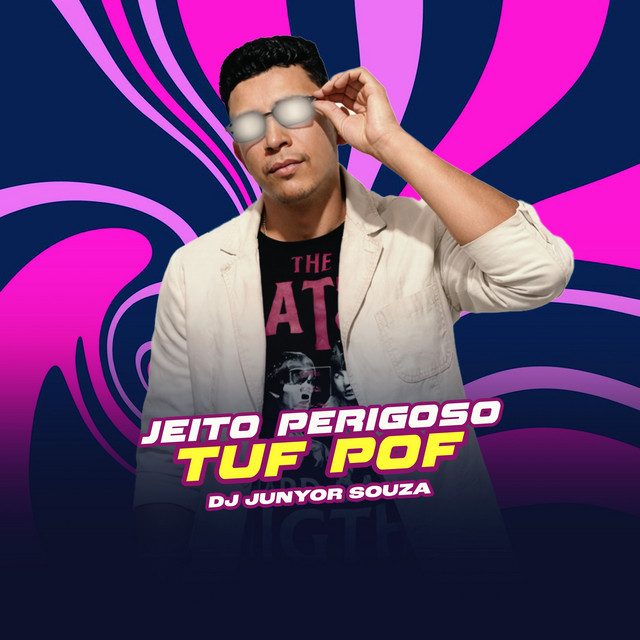 JEITO PERIGOSO TUF POF