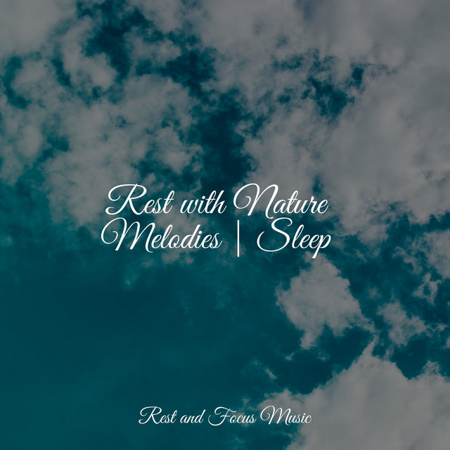 Rest with Nature Melodies | Sleep - Album by Yoga Music | Spotify