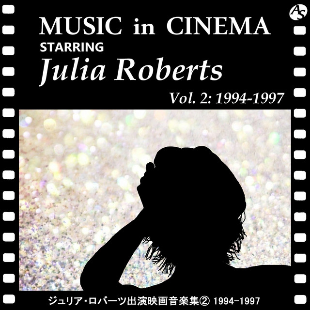 ジュリア・ロバーツ出演映画音楽集② 1994-1997 - Compilation by