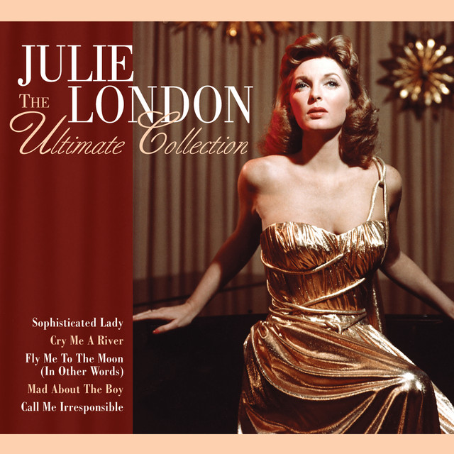 The Ultimate Collection - Compilation by Julie London | Spotify