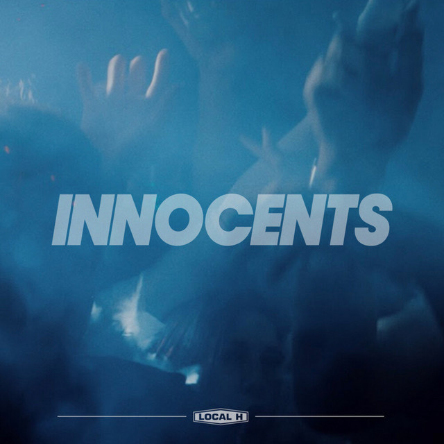 Innocents by Local H