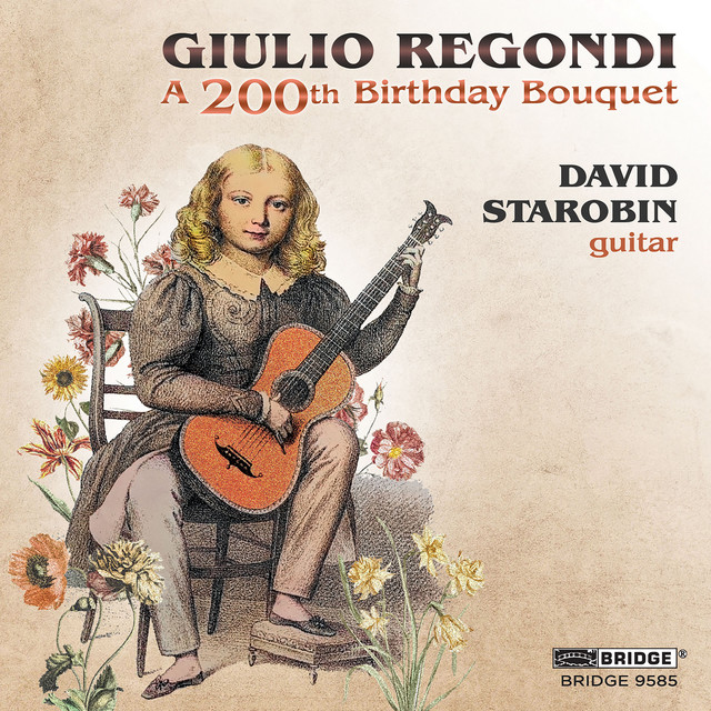 Regondi: A 200th Birthday Bouquet