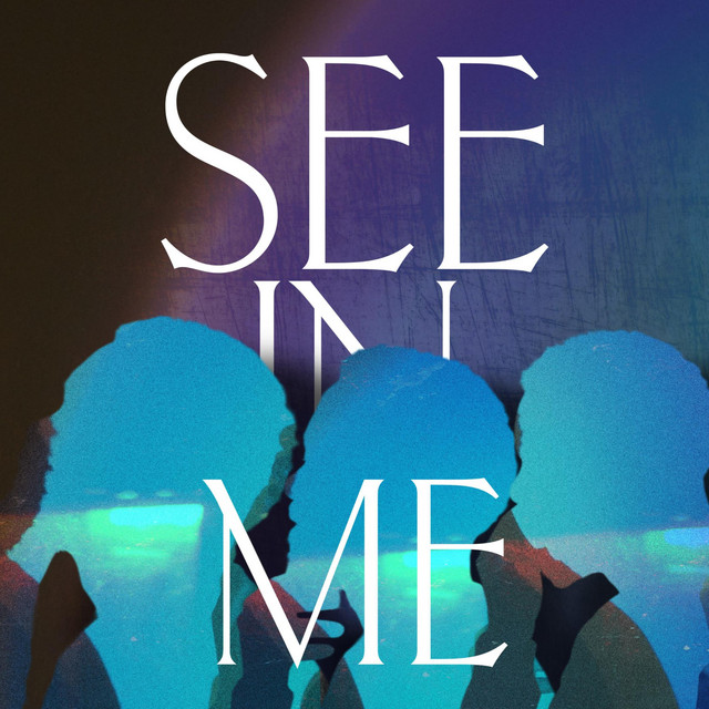 See In Me
