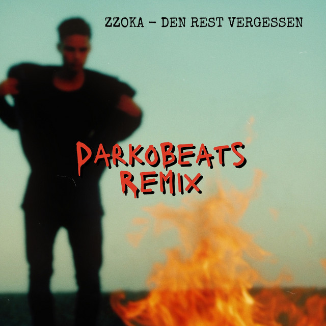 Den Rest vergessen - DarkoBeats Remix