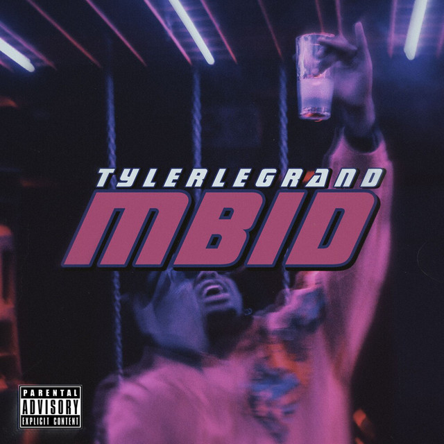 Mbid - Single by TylerleGrand | Spotify