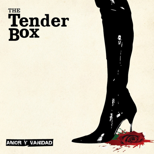Amor Y Vanidad by The Tender Box