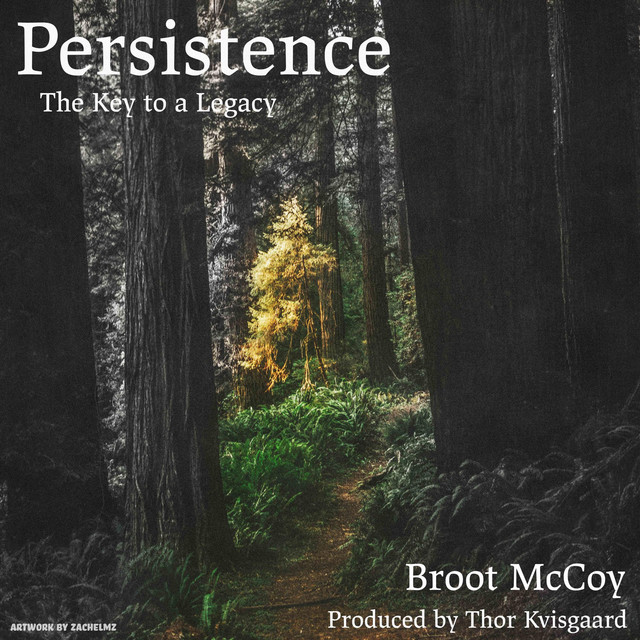 Persistence (The Key to a Legacy)