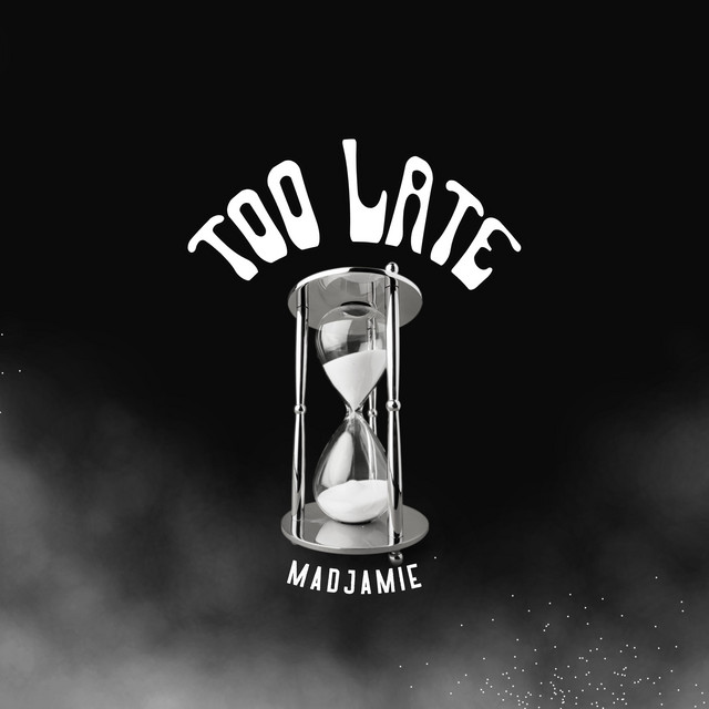 Too Late