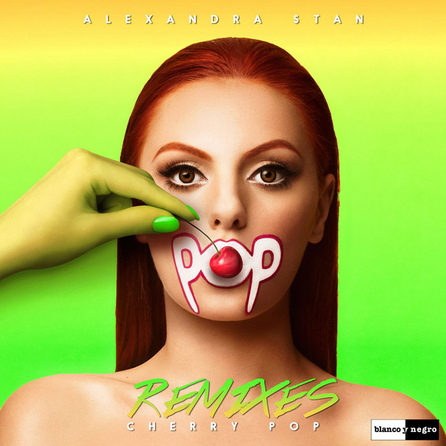 Cherry Pop (Remixes) - Single by Alexandra Stan | Spotify