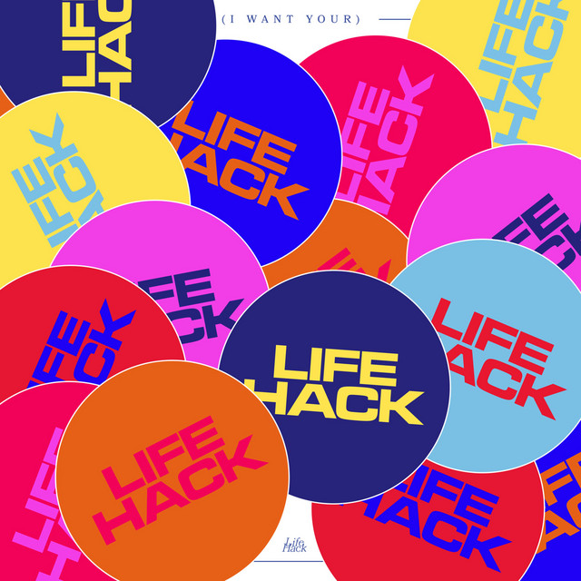 (I Want Your) Life Hack cover