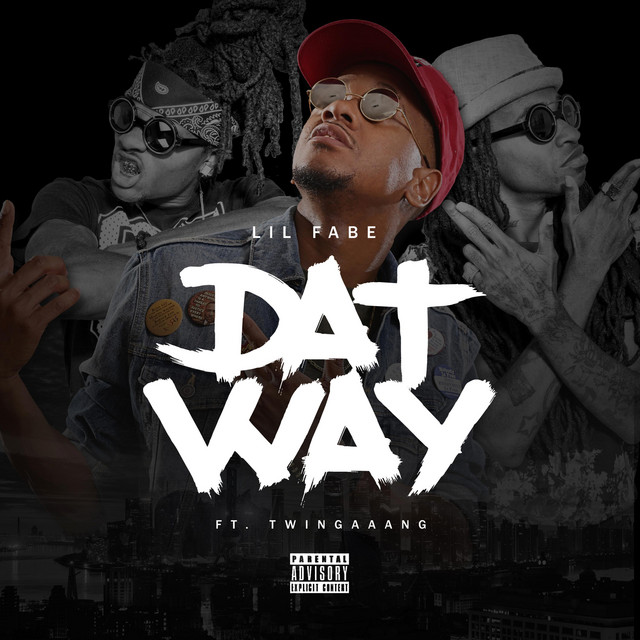Dat Way - Single by Lil Fabe | Spotify