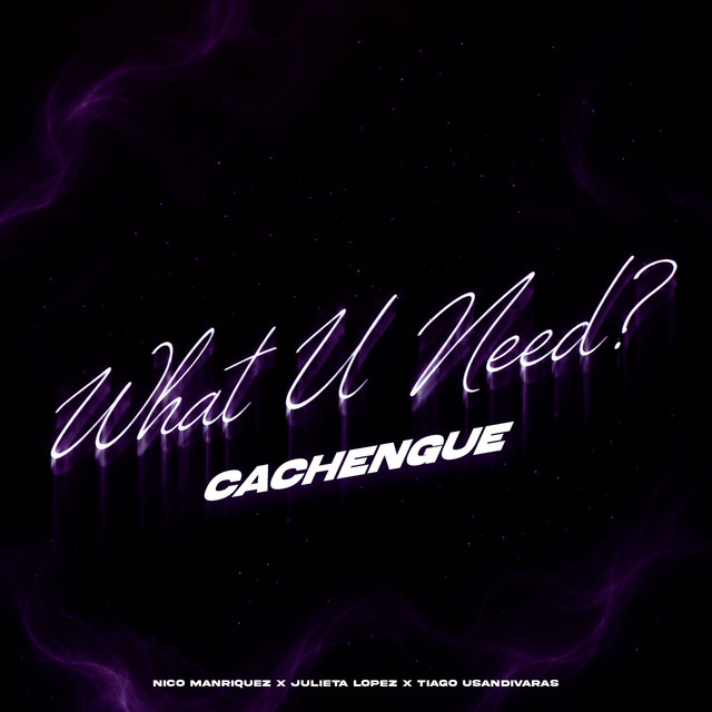 What U Need? (Cachengue)