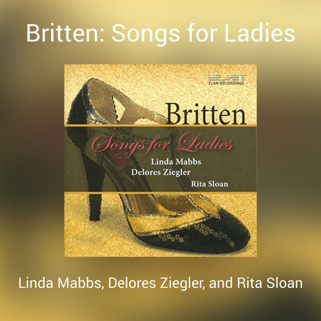 Britten: Songs for Ladies