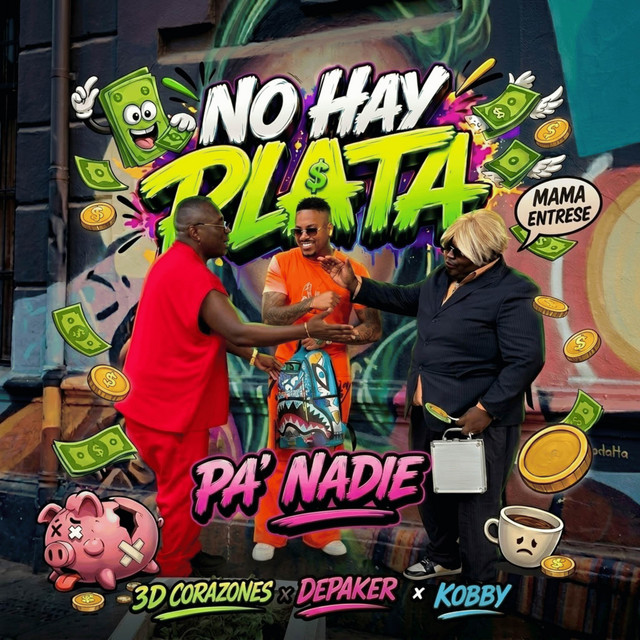 No Hay Plata Pa Nadie