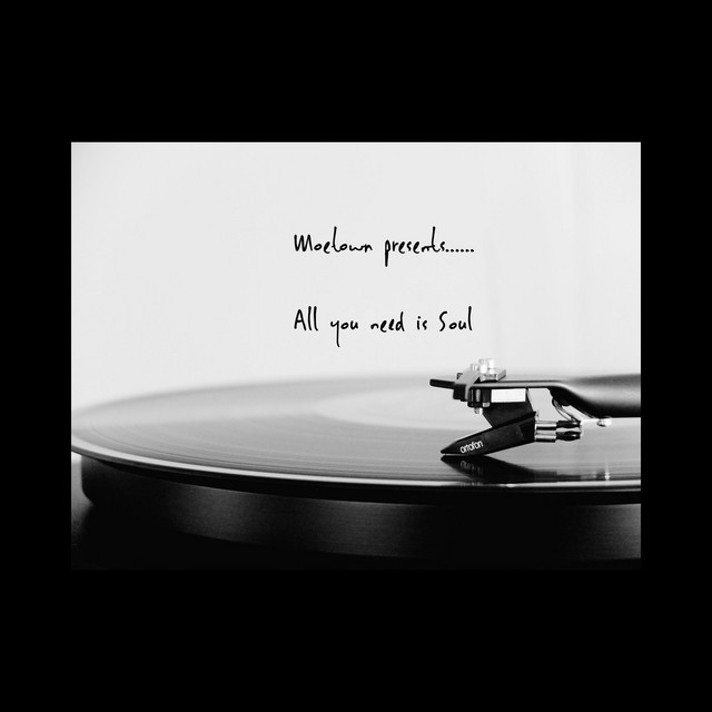 All You Need Is Soul: A Celebration of Soul Music by Moetown cover art