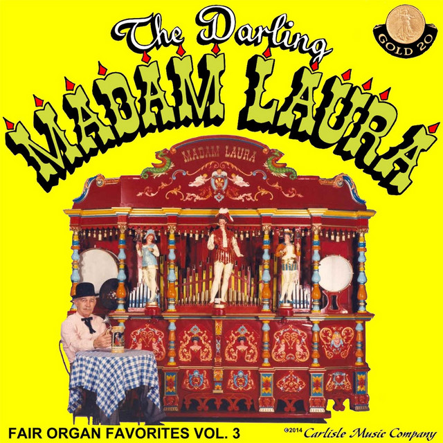 The Darling Madam Laura: Fair Organ Favorites, Vol. 3 cover art