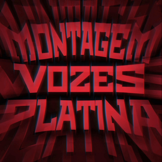 MONTAGEM VOZES PLATINA