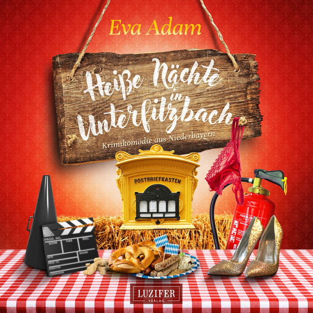 HEIßE NÄCHTE IN UNTERFILZBACH (Krimikomödie aus Niederbayern) cover art